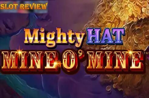 Mighty Hat Mine O Mine slot